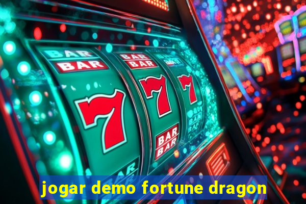 jogar demo fortune dragon